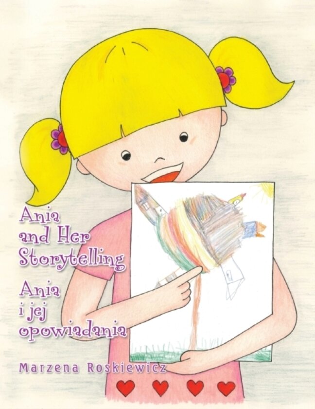 Ania and Her Storytelling Ania I Jej Opowiadania av Marzena Roskiewicz (Paperback)