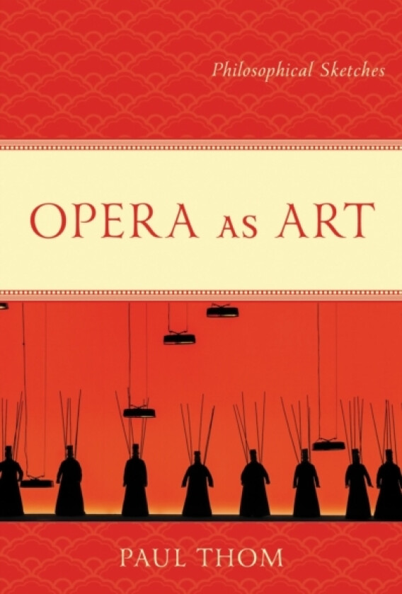 Opera as Art av Paul Thom (Paperback)