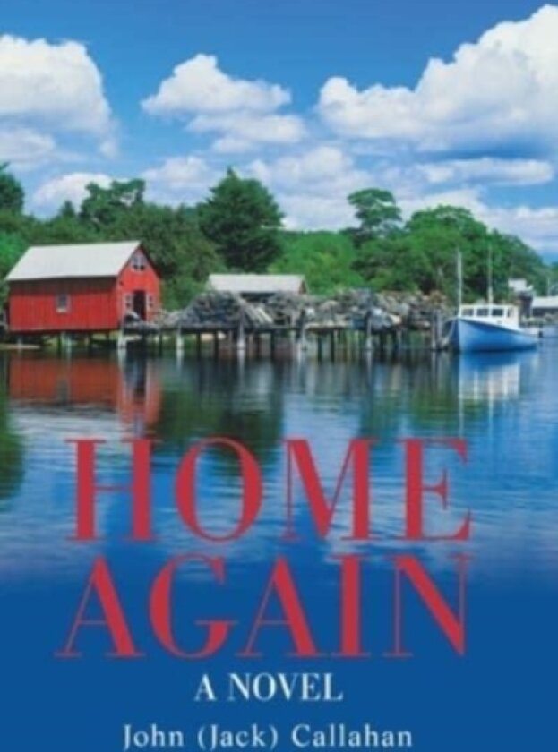 Home Again av John Callahan (Hardcover)