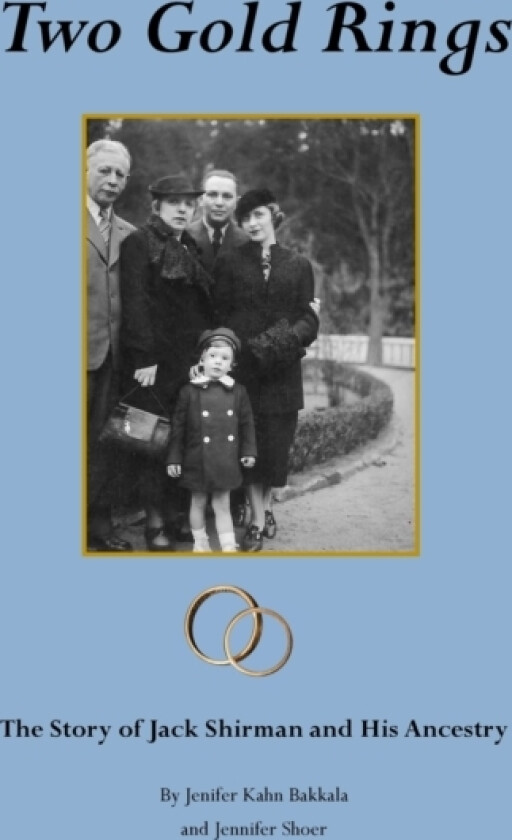 Two Gold Rings av Jenifer Kahn Bakkala, Jennifer Shoer (Hardcover)