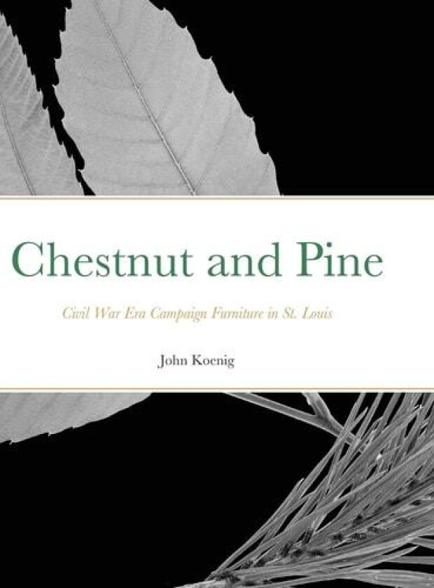 Chestnut and Pine av John Koenig (Hardcover)