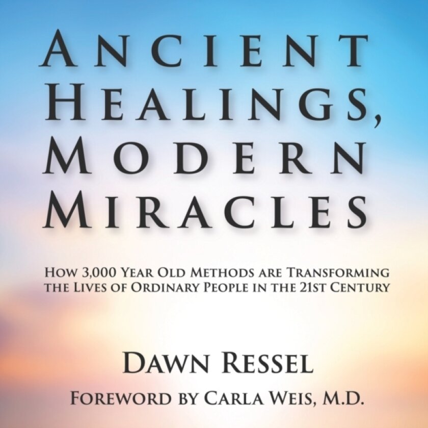 Ancient Healings, Modern Miracles av Dawn Ressel (Paperback)