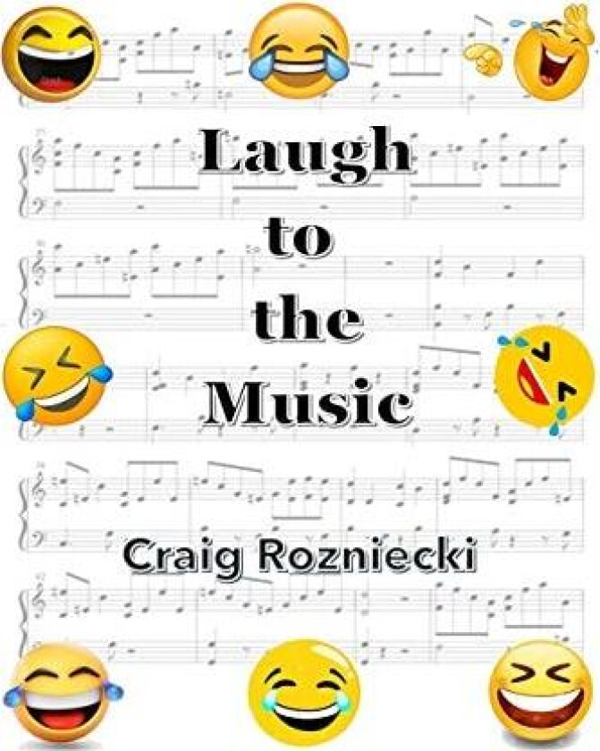 Laugh to the Music av Craig Rozniecki (Paperback)
