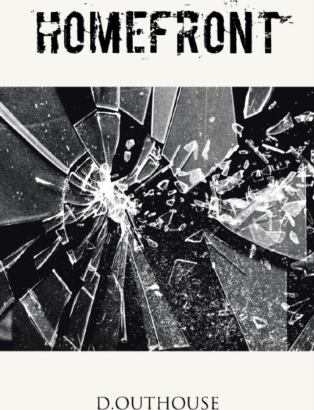 Homefront av D Outhouse (Hardcover)