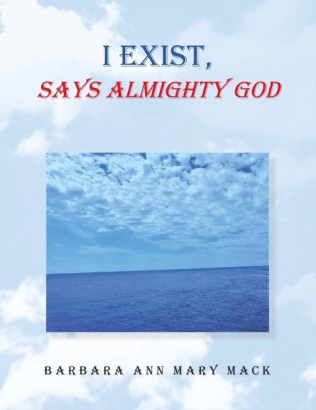 I Exist, Says Almighty God av Barbara Ann Mary Mack (Paperback)
