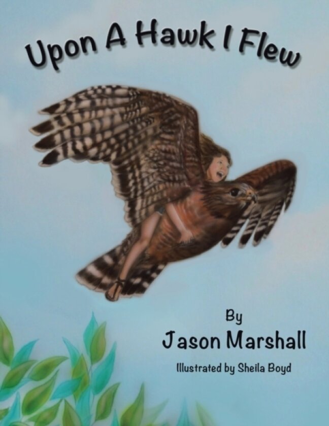 Upon a Hawk I Flew av Jason Marshall (Paperback)