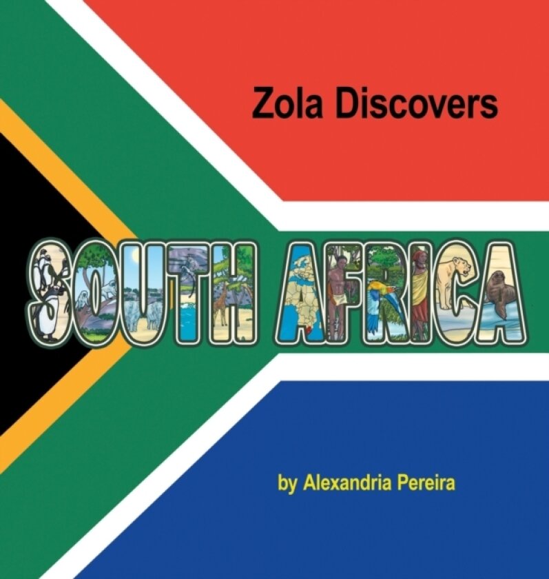 Zola Discovers South Africa av Alexandria Pereira (Hardcover)