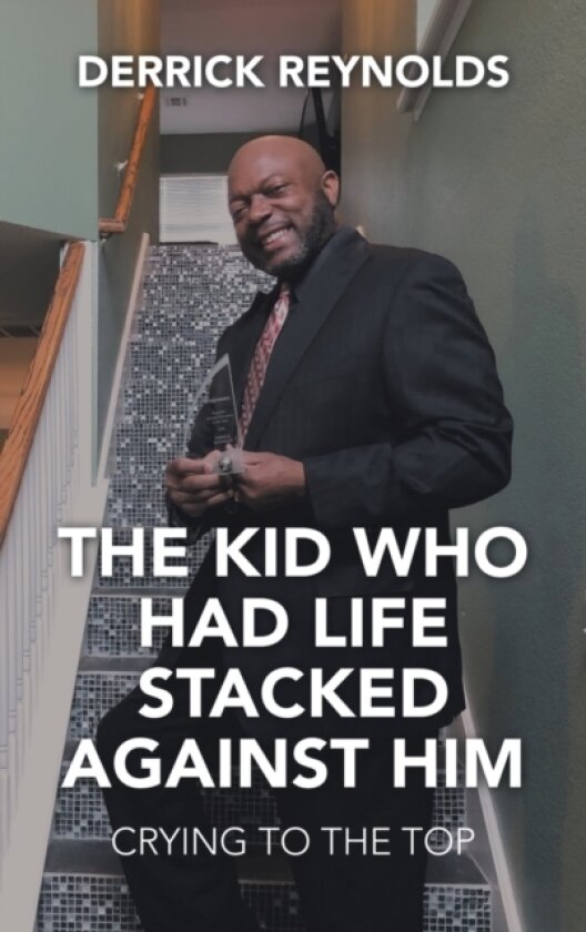 The Kid Who Had Life Stacked Against Him av Derrick Reynolds (Hardcover)