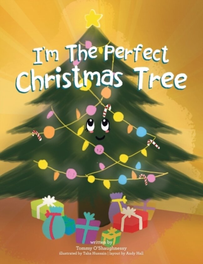 I'm the Perfect Christmas Tree av Tommy O'Shaughnessy (Paperback)