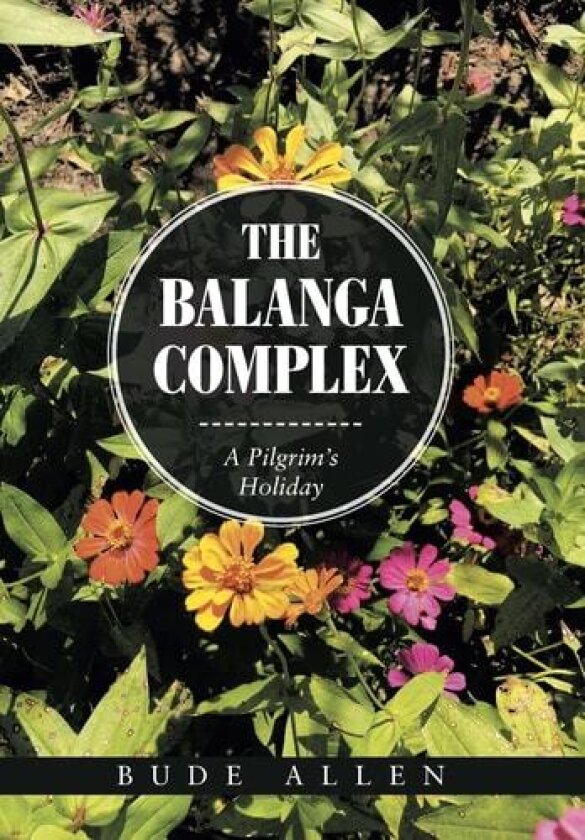 The Balanga Complex av Bude Allen (Hardcover)