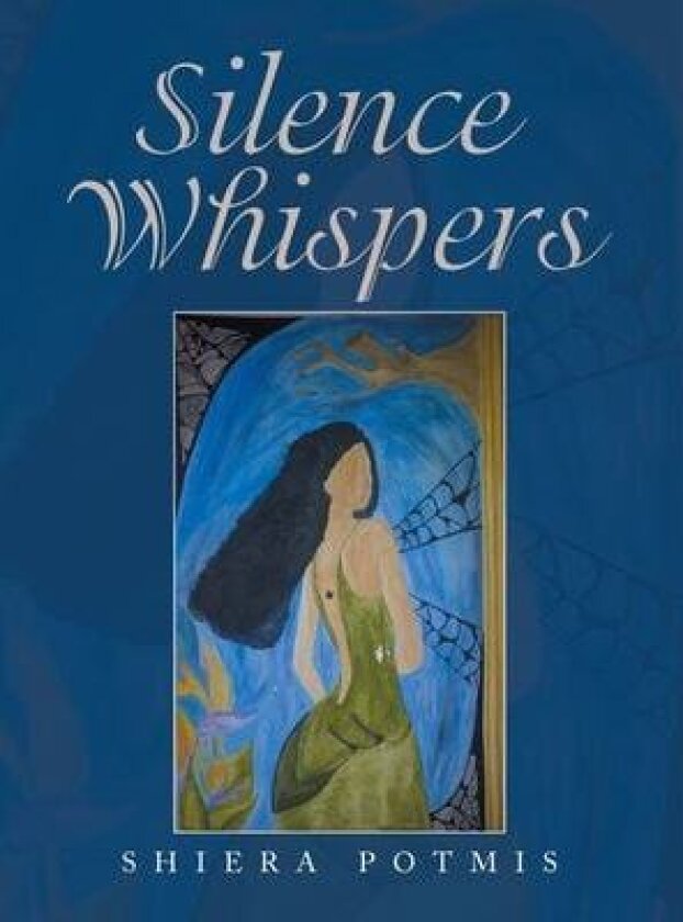 Silence Whispers av Shiera Potmis (Paperback)