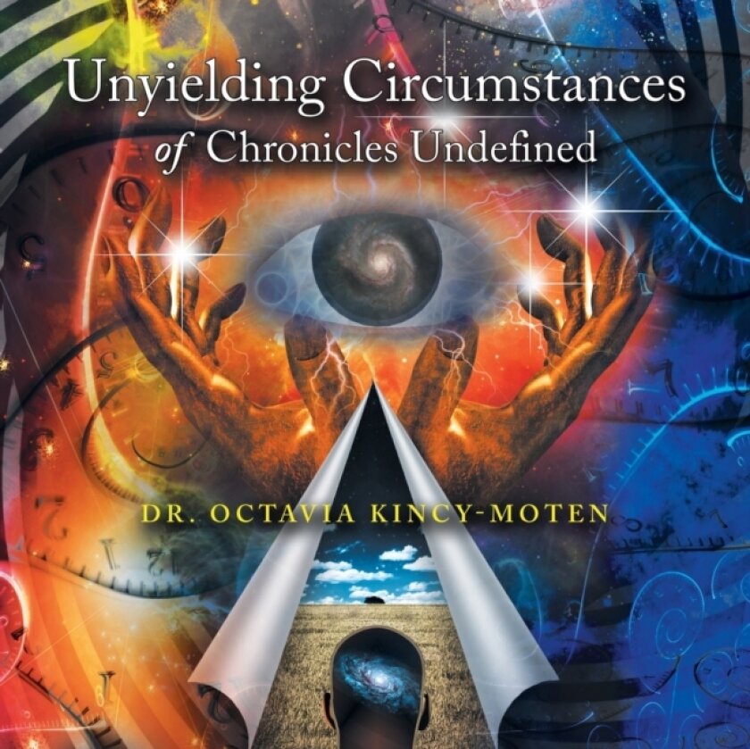 Unyielding Circumstances of Chronicles Undefined av Dr Octavia Kincy-Moten (Paperback)