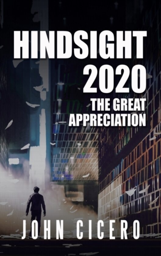 Hindsight 2020 av John Cicero (Hardcover)