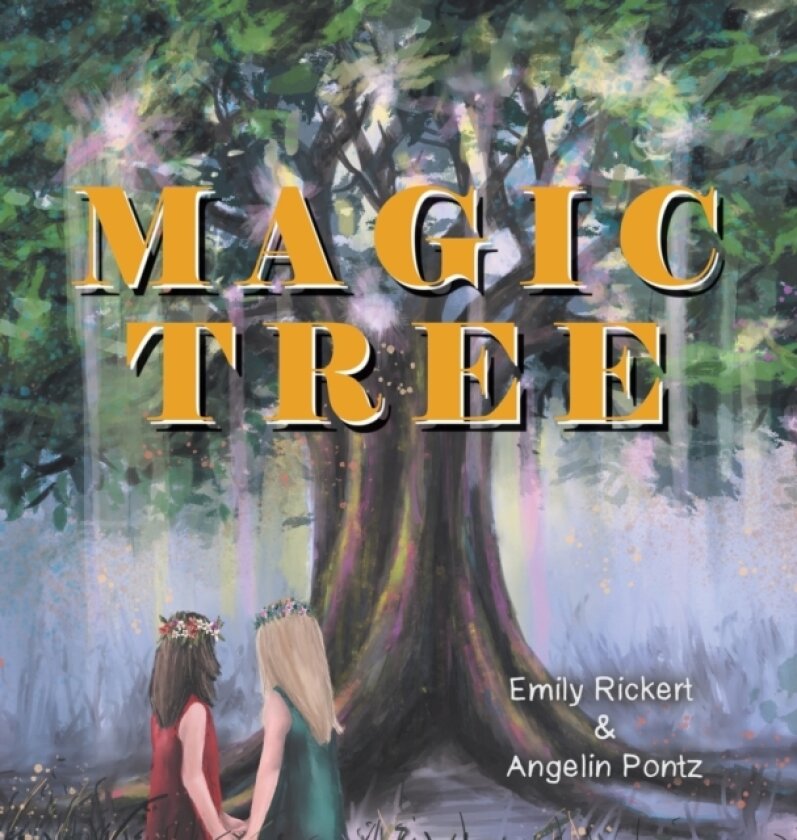 Magic Tree av Emily Rickert, Angelin Pontz (Hardcover)