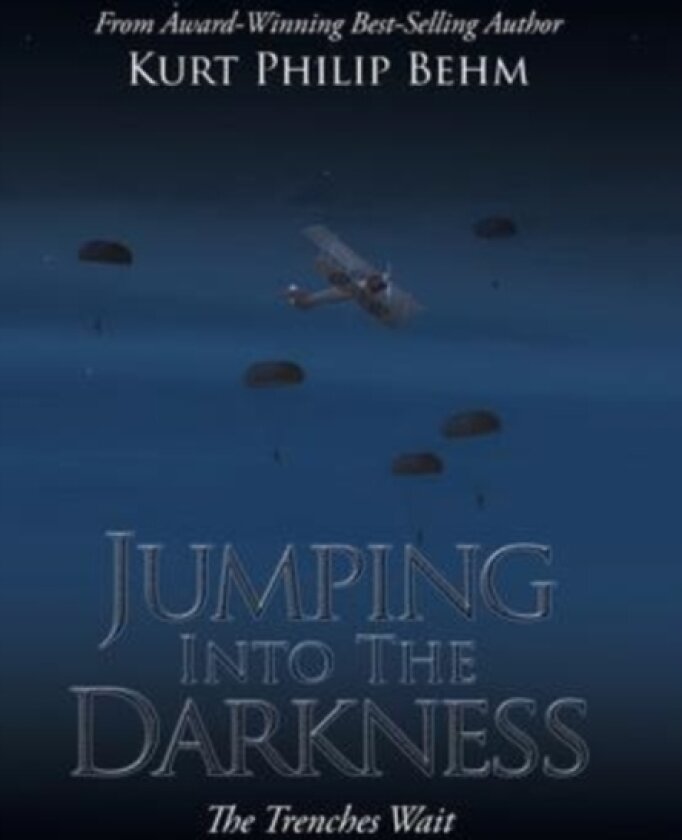 Jumping into the Darkness av Kurt Philip Behm (Hardcover)