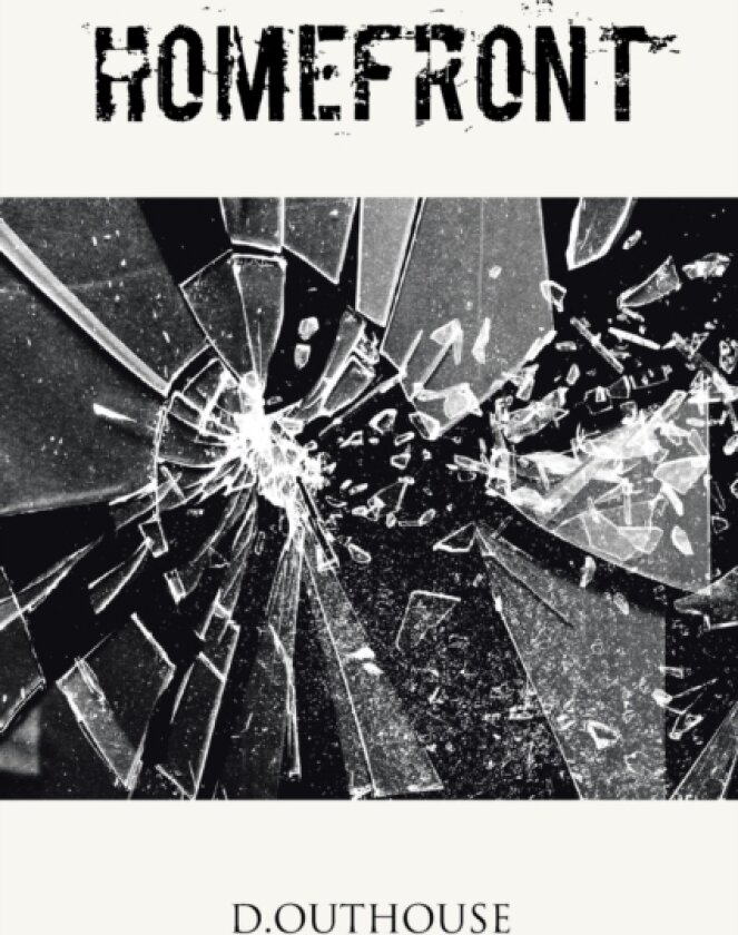 Homefront av D Outhouse (Paperback)