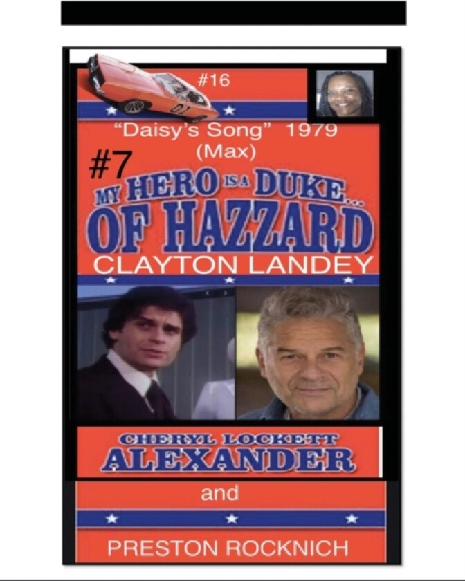 My Hero Is a Duke...of Hazzard Lee Owners #7 av Cheryl Lockett Alexander, Preston Rocknich (Hardcover)