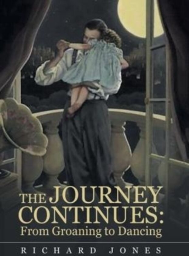 The Journey Continues av Richard Jones (Hardcover)