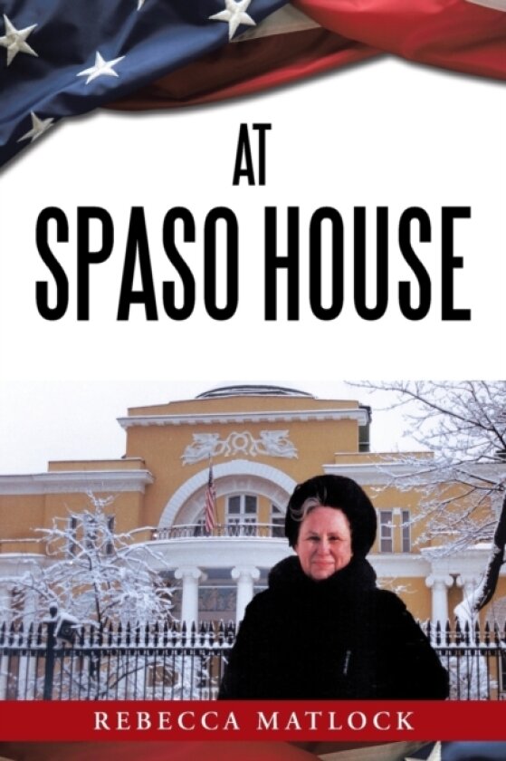 At Spaso House av Rebecca Matlock (Paperback)