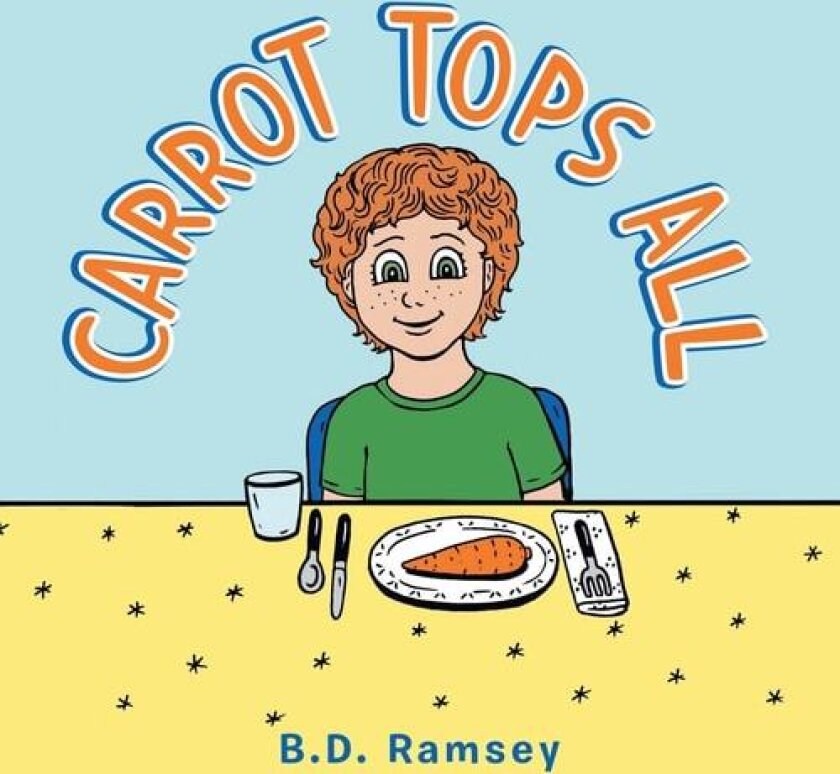 Carrot Tops All av B D Ramsey (Paperback)