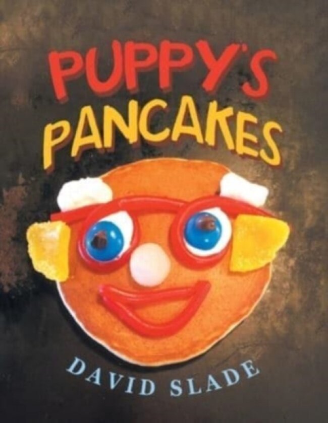 Puppy's Pancakes av David Slade (Paperback)
