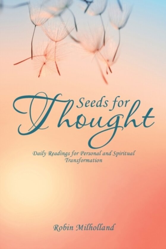Seeds for Thought av Robin Milholland (Paperback)