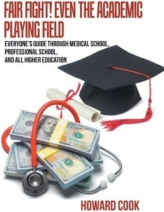 Fair Fight! Even the Academic Playing Field av Howard Cook (Hardcover)