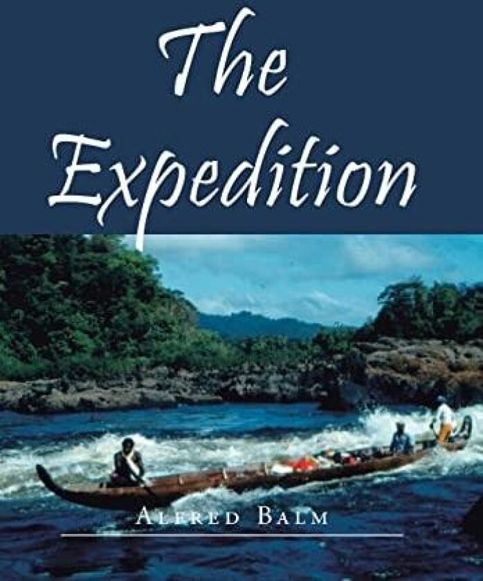 The Expedition av Alfred Balm (Hardcover)