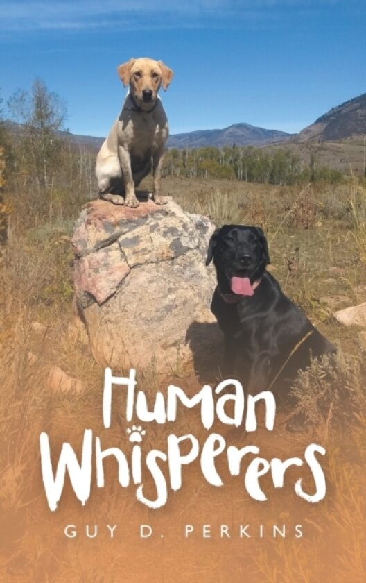 Human Whisperers av Guy D Perkins (Hardcover)