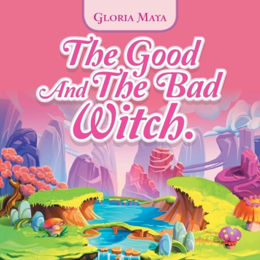 The Good and the Bad Witch. av Gloria Maya (Paperback)