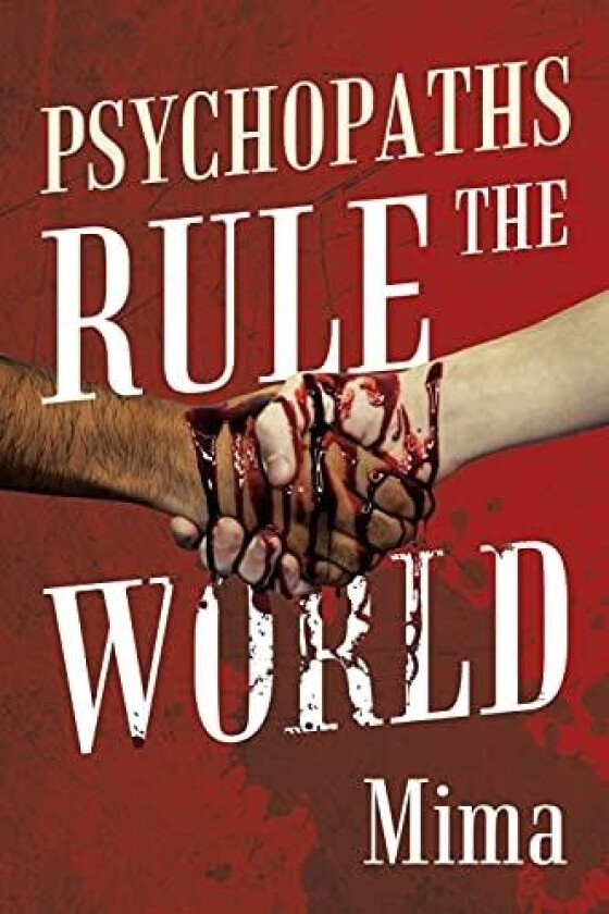 Psychopaths Rule the World av Mima (Paperback)