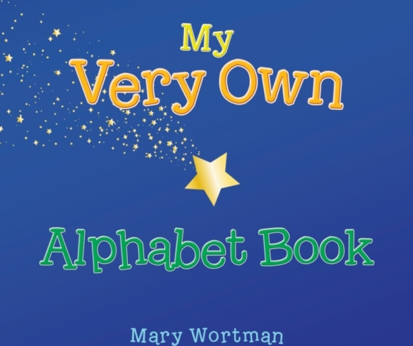 My Very Own Alphabet Book av Mary Wortman (Paperback)