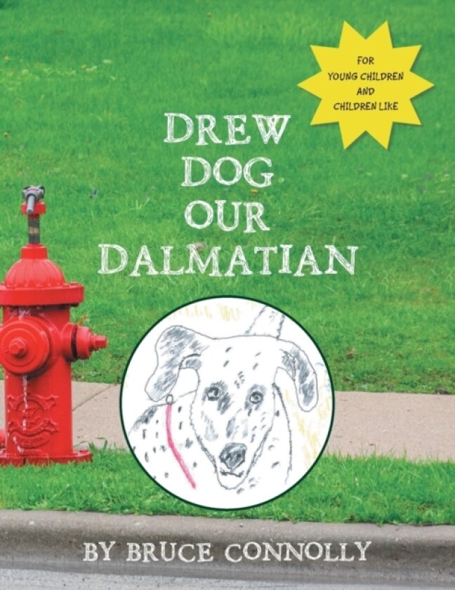 Drew Dog Our Dalmatian av Bruce Connolly (Paperback)