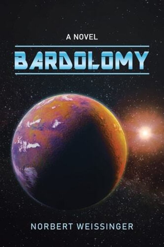 Bardolomy av Norbert Weissinger (Paperback)