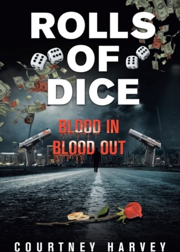 Rolls of Dice (Blood In, Blood Out) av Courtney Harvey (Paperback)