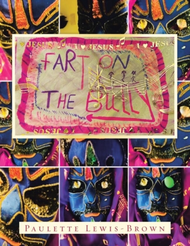 Fart on the Bully av Paulette Lewis-Brown (Paperback)