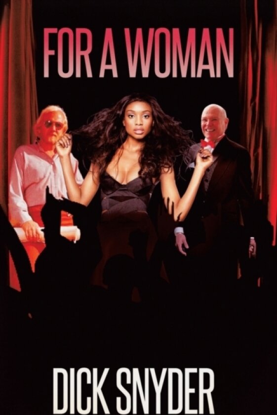 For a Woman av Dick Snyder (Hardcover)