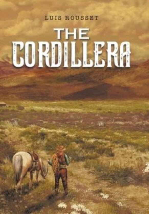 The Cordillera av Luis Rousset (Hardcover)