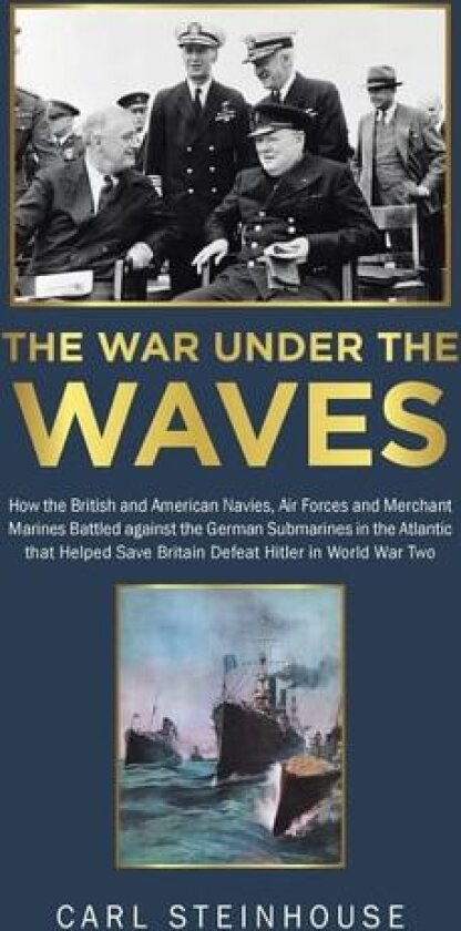 The War Under the Waves av Carl Steinhouse (Paperback)