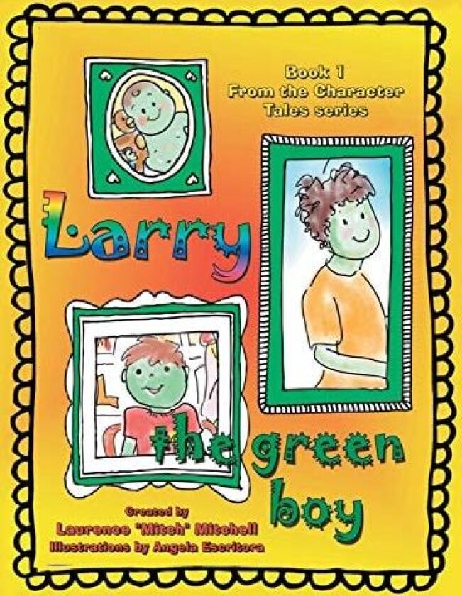 Larry the Green Boy (Character Tales) av Laurence Mitchell (Paperback)