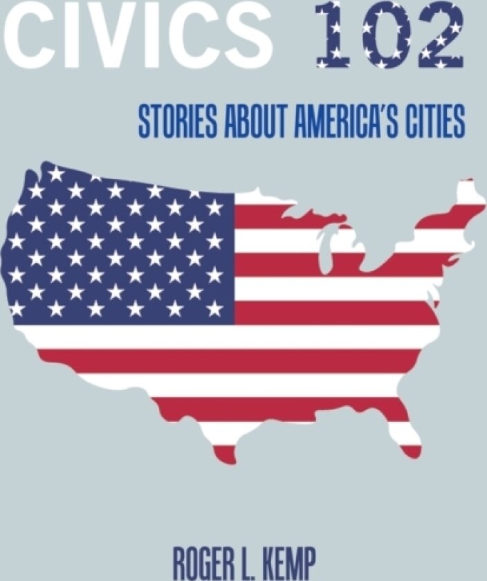 Civics 102 av Roger L Kemp (Paperback)