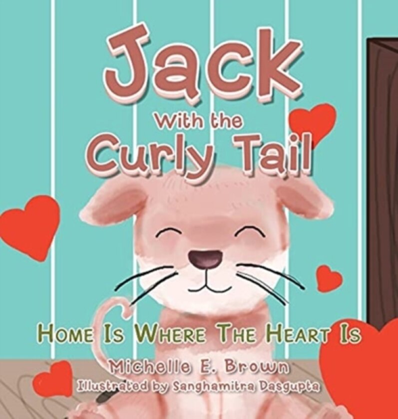 Jack with the Curly Tail av Michelle E Brown (Hardcover)