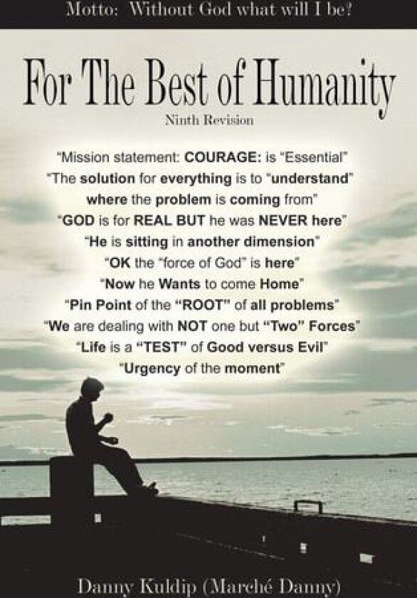 For the Best of Humanity av Danny Kuldip (Hardcover)
