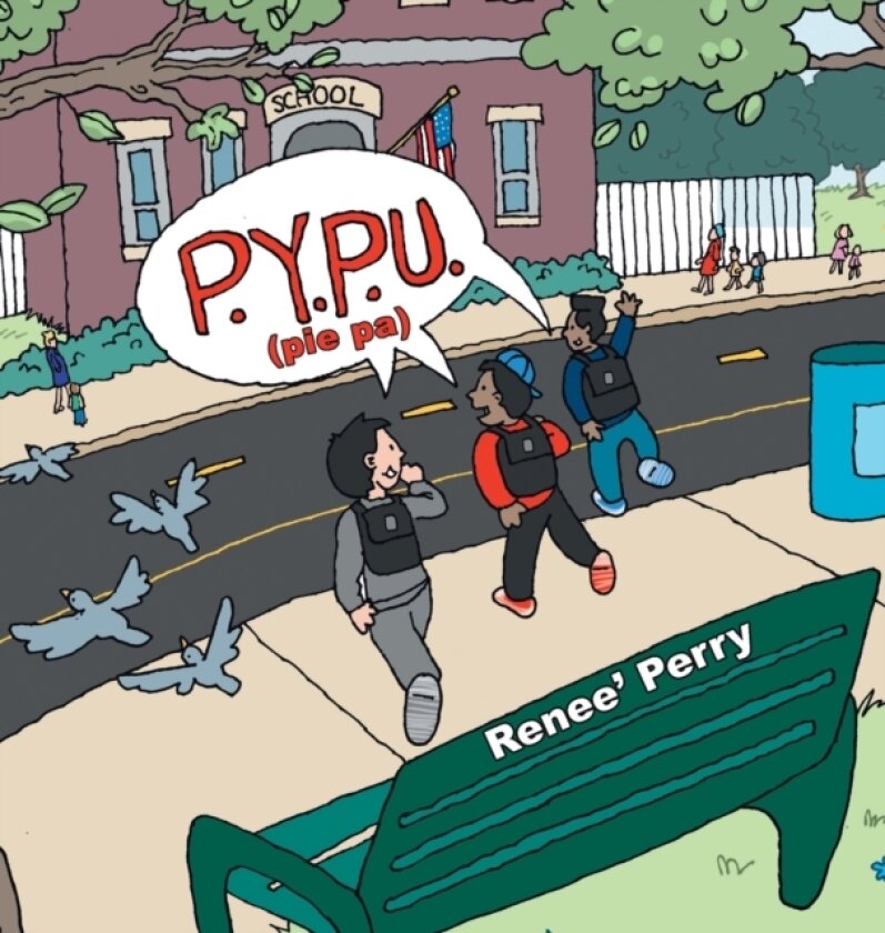 P.Y.P.U. (Pie Pa) av Renee' Perry (Hardcover)