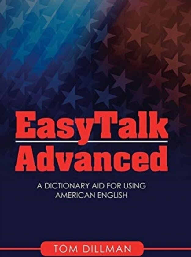 Easytalk - Advanced av Tom Dillman (Hardcover)