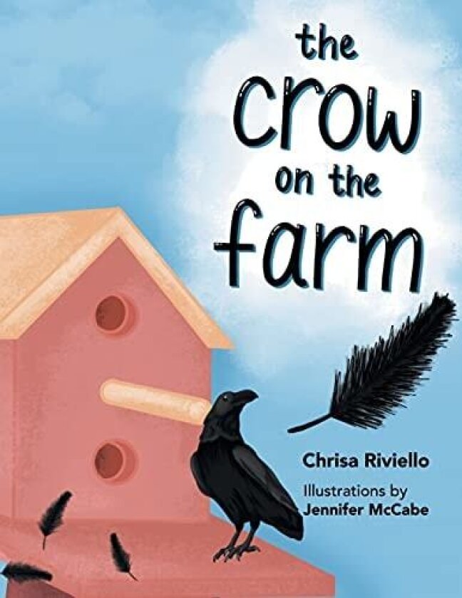 The Crow on the Farm av Chrisa Riviello (Paperback)