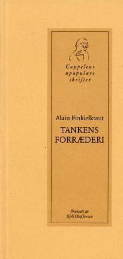 Tankens forræderi av Alain Finkielkraut