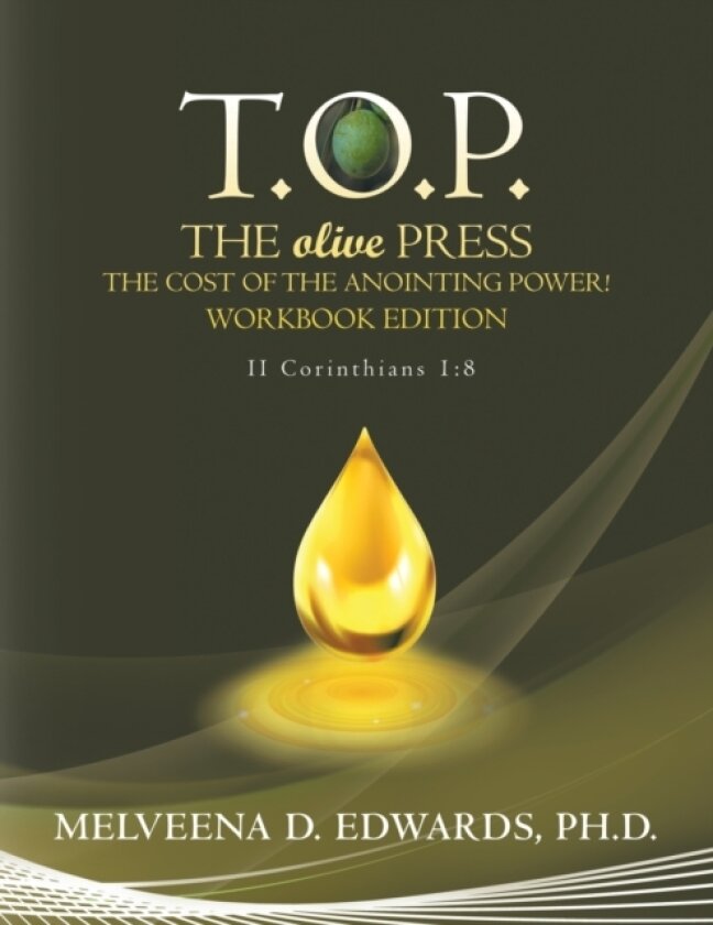 T.O.P. the Olive Press av Melveena D PH D Edwards (Paperback)