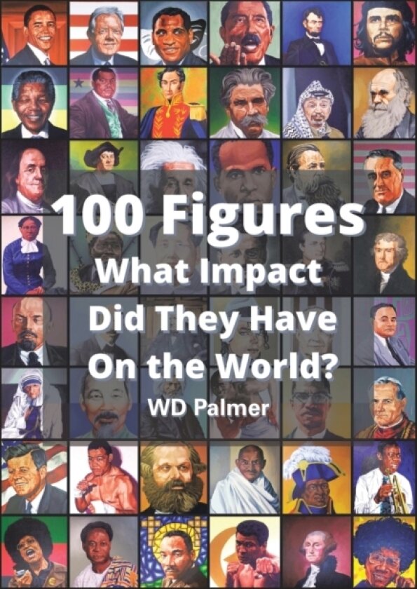 100 World Leaders Who Left Their Mark av Wd Palmer (Paperback)