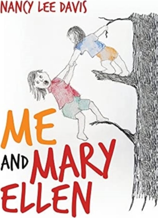 Me and Mary Ellen av Nancy Lee Davis (Hardcover)